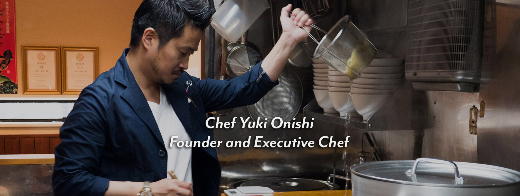 Chef Yuki Onishi Founder and Executive Chef